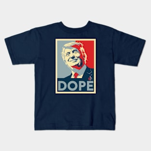 TRUMP DOPE Kids T-Shirt